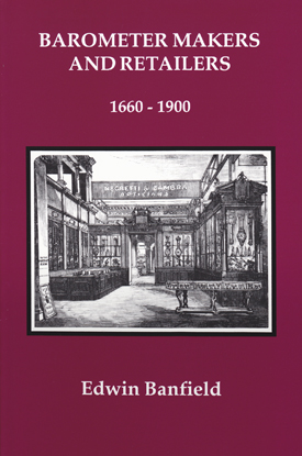 Barometer Makers and Retailers 1660-1900